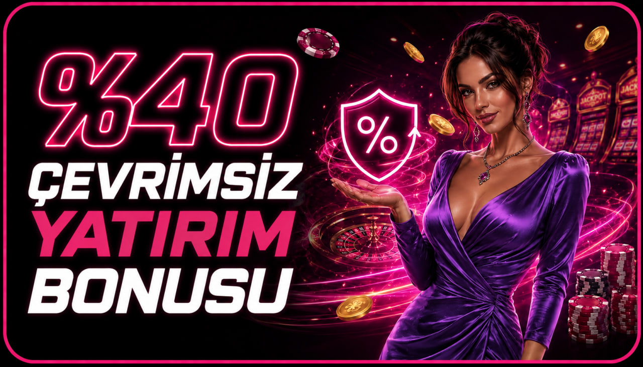 %40 ÇEVRİMSİZ YATIRIM BONUSU